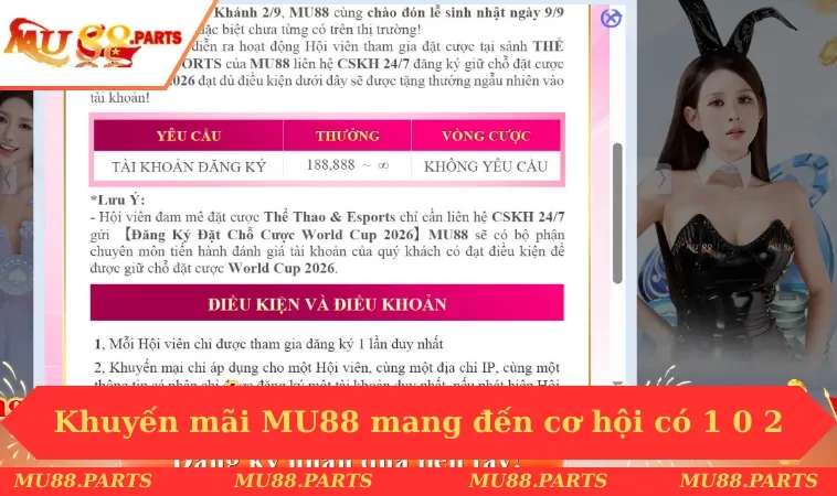 Khuyến mãi MU88 1 Khuyến mãi Mu88 mang đến cơ hội có 1 0 2