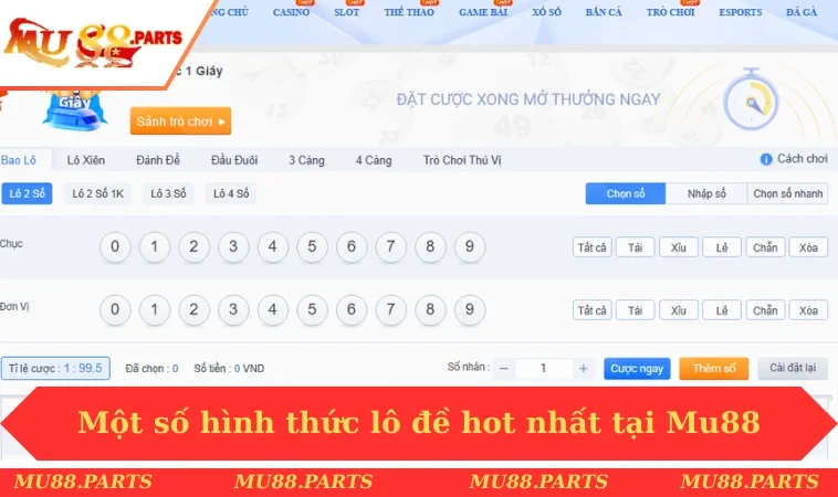 Xổ số MU88 2 Một số hình thức lô đề hot nhất tại Mu88